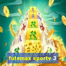 futemax sportv 3